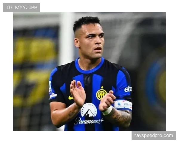 劳塔罗·马丁内斯因伤缺阵，国米进攻体系面临重组